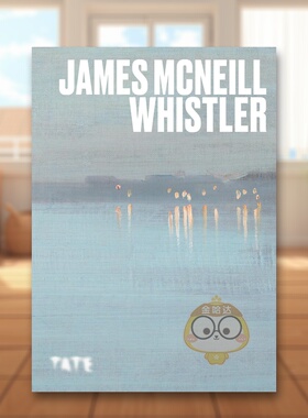 【现货】【TATE艺术家系列】惠斯勒【Artists Series】James McNeill Whistler英文外国美术19世纪James FinchTate Publishing平装