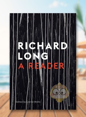 【预售】石头、云、里程：理查德?朗文集 Stones， Clouds， Miles: A Richard Long Reader 原版英文艺术画册画集进口书籍图书外
