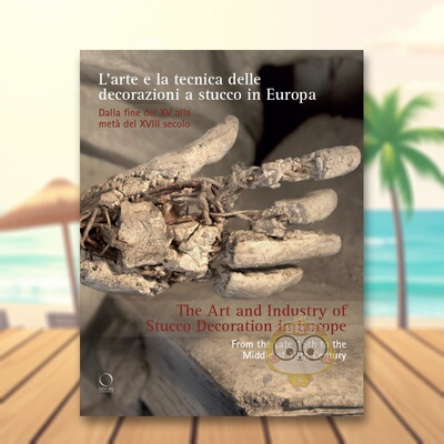 【预售】欧洲灰泥装饰的艺术与工艺16世纪末至18世纪初The Art and Industry of Stucco Decoration in Europe from the Late 16t