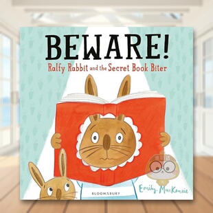 【现货】小心Beware英文儿童绘本人际关系3-6岁精装Emily MacKenzie进口原版书Bloomsbury Children8892084书籍图书外版正版