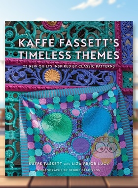 【预售】织品艺术家凯菲·法瑟特：永恒主题 Kaffe Fassett’s Timeless Themes 原版英文时尚综合进口书籍图书外版正版
