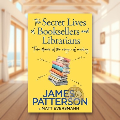 【预售】书商和图书馆员的秘密生活英文文学传记The Secret Lives of Booksellers & Librarians平装进口原版书Patterson  James书