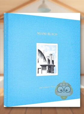 【现货】José Gelabert-Navia建筑绘画迈阿密海滩【José Gelabert-Navia】Miami Beach英文建筑设计建筑师工作室José A. Gelab