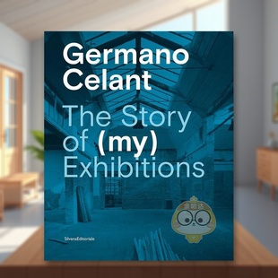 【预售】杰尔玛诺·切兰特:策展的故事 复增 Germano Celant: The Story of (my) Exhibitions 原版英文艺术画册画集进口书籍图书