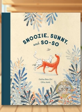 【现货】打盹儿晴天和感觉一般般Snoozie Sunny and So-So英文儿童绘本自我认知情绪管理3-6岁精装Dafna Ben-Zvi   Ofra Amit  An