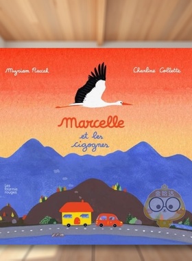 【现货】Marcelle与鹳Marcelle et les cigognes法文儿童绘本Myriam Raccah3-6岁精装Les Fourmis Rouges进口原版书21414书籍图书