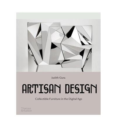 【现货】工匠设计：数字时代的收藏级家具Artisan Design: Collectible Furniture in the Digital Age英文进口原版工业产品设计图