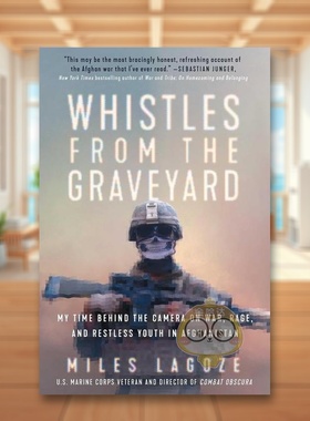 【现货】墓地的口哨声阿富汗战争的故事Whistles from the Graveyard英文传记精装Miles Lagoze 进口原版书AtriaOne Signal Publi
