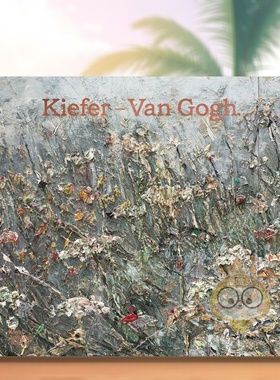 【现货】基弗梵高Kiefer/Van Gogh英文艺术家艺术工作室Anselm KieferRoyal Academy of Arts精装进口原版书书籍图书外版正版