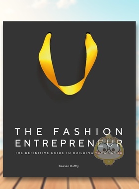 【预售】时尚企业家品牌打造指南The Fashion Entrepreneur英文时尚综合Keanan Duffty精装Laurence King进口原版书529428667书籍