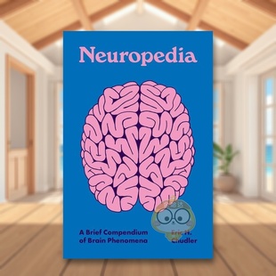 预售 Brief Brain 英文社会科学进口书籍图书外版 Neuropedia 原版 神经百科全书：大脑现象简编 正 Phenomena Compendium