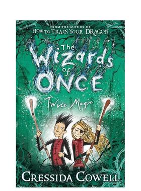 【现货】【魔境奇谭】2 双倍魔法 The Wizards of Once: Twice Magic 驯龙高手作者Cressida Cowell 原版英文青少年读物