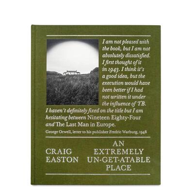 【预售】极难抵达之地An Extremely Un-Get-Atable Place英文进口原版摄影集外文图书纪实Craig Easton