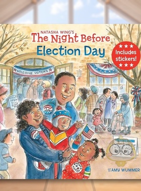 【现货】大选日的前一天晚上NIGHT BEFORE ELECTION DAY THE英文儿童绘本虚构类3-6岁Wing  Natasha进口原版书Grosset & Dunlap97