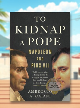 【预售】绑架教皇 To Kidnap a Pope 原版英文人文历史进口书籍图书外版正版