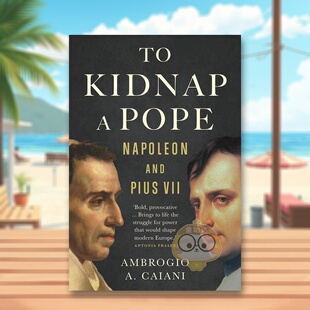 【预售】绑架教皇 To Kidnap a Pope 原版英文人文历史进口书籍图书外版正版