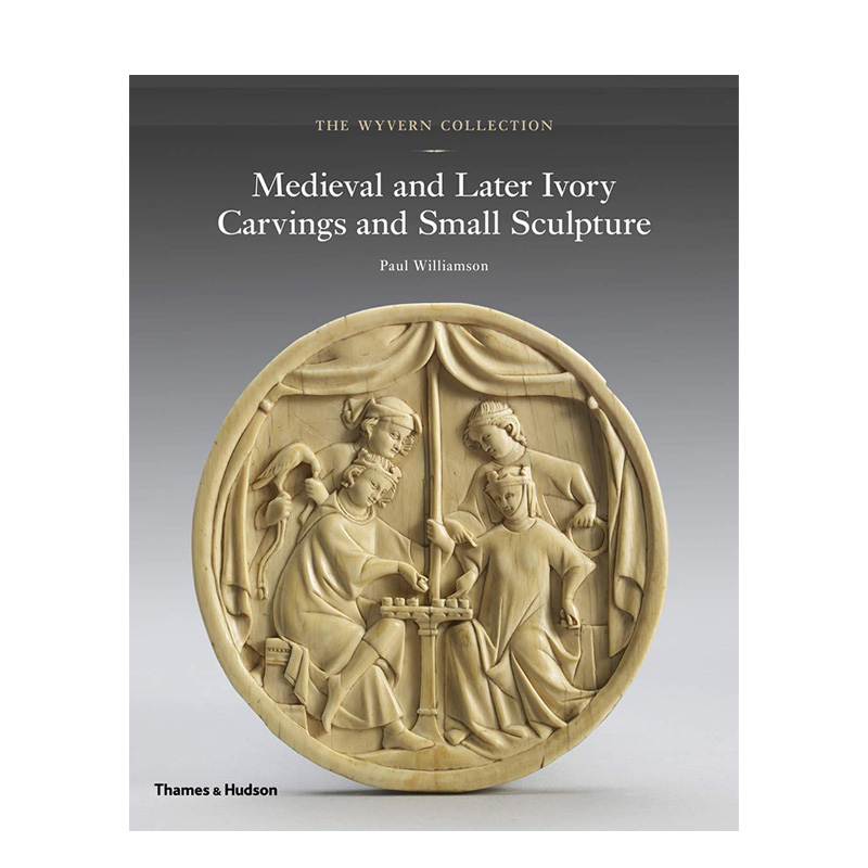 【T&H】The Wyvern Collection怀文收藏：中世纪及之后的象牙雕刻和小雕塑