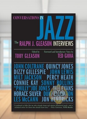 【预售】爵士乐中的对话:拉尔夫·格林森访谈英文音乐进口原版外版书简装Conversations in Jazz: The Ralph J. Gleason Intervi书