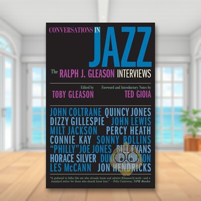 【预售】爵士乐中的对话:拉尔夫·格林森访谈英文音乐进口原版外版书简装Conversations in Jazz: The Ralph J. Gleason Intervi书