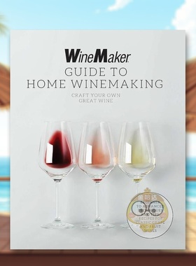 【预售】WineMaker杂志：家庭酿酒指南英文餐饮进口原版外版书平装14岁以上The WineMaker Guide to Home Winemaking WineMaker书
