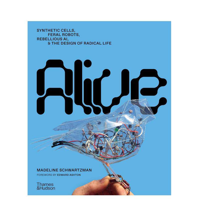 【现货】生命重构:激进生命设计论 Alive 原版英文综合设计 生物学 人工智能 机器人技术 工程学 生物学进口书籍图书外版正版