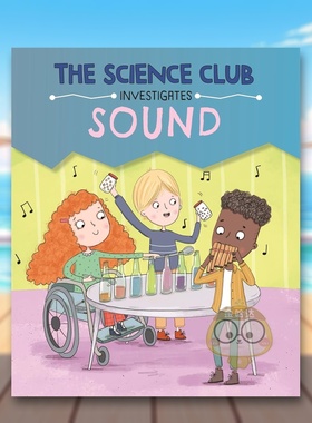 【现货】科学调查俱乐部：声音 The Science Club Investigate: Sound 原版英文儿童绘本进口书籍图书外版正版