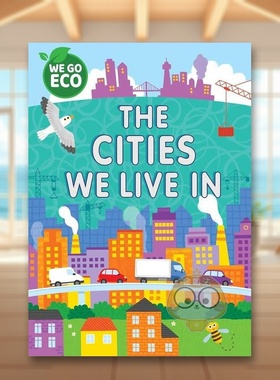 【现货】我们生活的城市【WE GO ECO】The Cities We Live In英文儿童绘本动物生态环保3-6岁精装Katie Woolley进口原版书Frankli