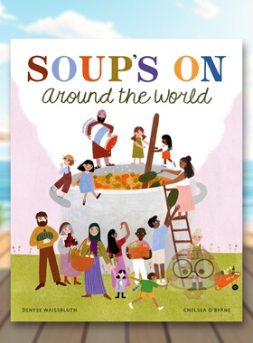 【现货】【品味世界】环球汤品巡礼 【Taste the World】Soup's On Around the World 原版英文儿童绘本进口书籍图书外版正版