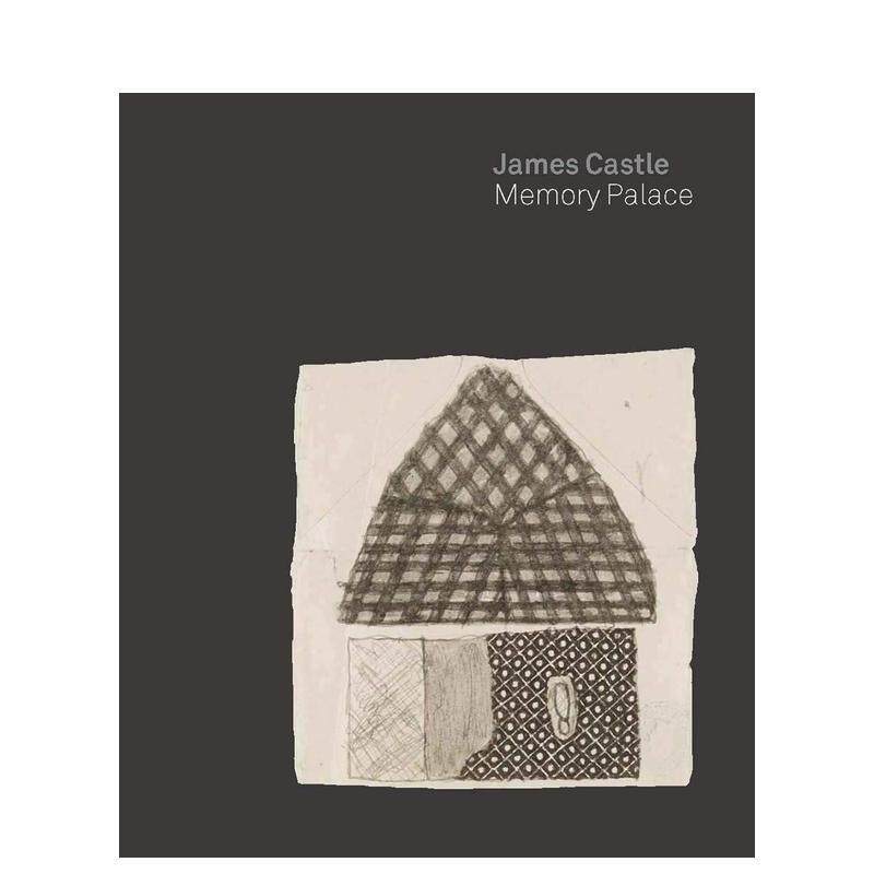 【预售】James Castle: Memory Palace詹姆斯·卡斯尔:记忆宫殿 英文进口原版版艺术画册画集外文图书 John Beardsley?