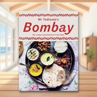 【预售】电视主厨Cyrus Todiwala：孟买餐饮食谱英文餐饮进口原版外版书精装Mr Todiwalas Bombay Cyrus Todiwala Hardie Grant书