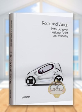 【现货】根与翼彼得希瑞尔设计师艺术家和幻想家Roots and Wings 英文工业产品设计Gestalten精装Die Gestalten Verlag进口原版书