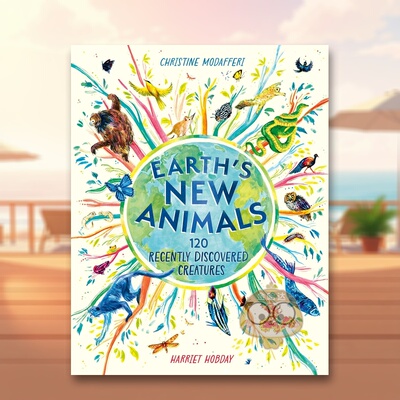 【现货】地球的新动物：120种新发现的生物 Earth's New Animals: 120 Recently Discovered Creatures 原版英文儿童绘本进口书籍