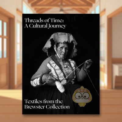 【预售】时光之线：文化之旅——布鲁斯特纺织收藏 Threads of Time: A Cultural Journey 原版英文时尚综合进口书籍图书外版正版