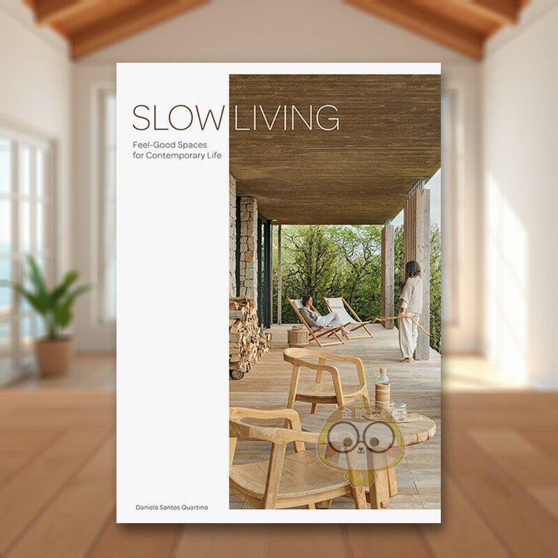 【现货】慢生活舒适家居室内设计作品集Slow Living英文室内设计空间与装饰Daniela Santos Quartino精装LOFT进口原版书6书籍图书