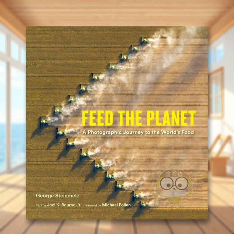 【预售】投喂地球:世界美食摄影之旅英文摄影集英文摄影人文景观精装进口原版外版书14岁以上Feed The Planet:Photographic Jou书