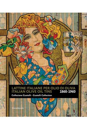 【预售】意大利橄榄油罐：瓜泰利收藏集 Italian Olive Oil Tins : Guatelli Collection 原版英文字体图案标志设计进口书籍图书外