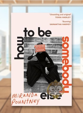 【预售】如何成为别人英文文学小说进口原版外版书平装14岁以上How to Be Somebody Else Miranda Pountney Jonathan Cape书籍图书