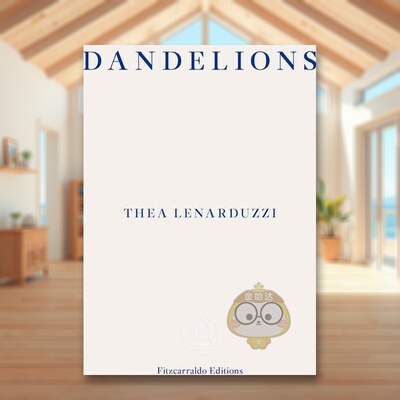 【预售】蒲公英英文文学散文进口原版外版书简装Dandelions Thea Lenarduzzi Fitzcarraldo Editions书籍图书正版