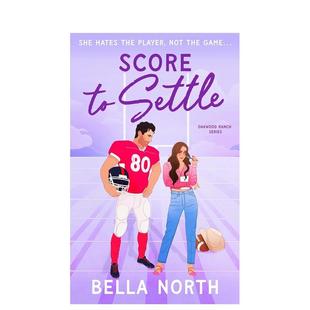 【预售】恩怨情仇 Score to Settle 原版英文文学小说 甜蜜火辣的冤家变情人小镇浪漫小说进口书籍图书外版正版