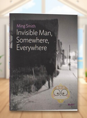 【现货】明史密斯隐形人在某处在各处【MoMA One】Ming Smith英文摄影师专辑Oluremi C. Onabanjo平装MoMa Publications进口原版书