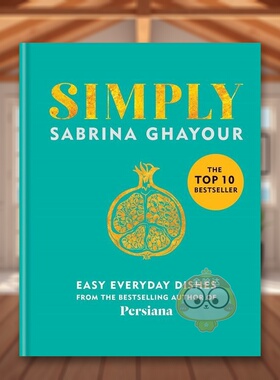 【现货】简单简单的日常菜肴Simply 英文餐饮Sabrina Ghayour精装Mitchell Beazley-UK进口原版书784725167书籍图书外版正版