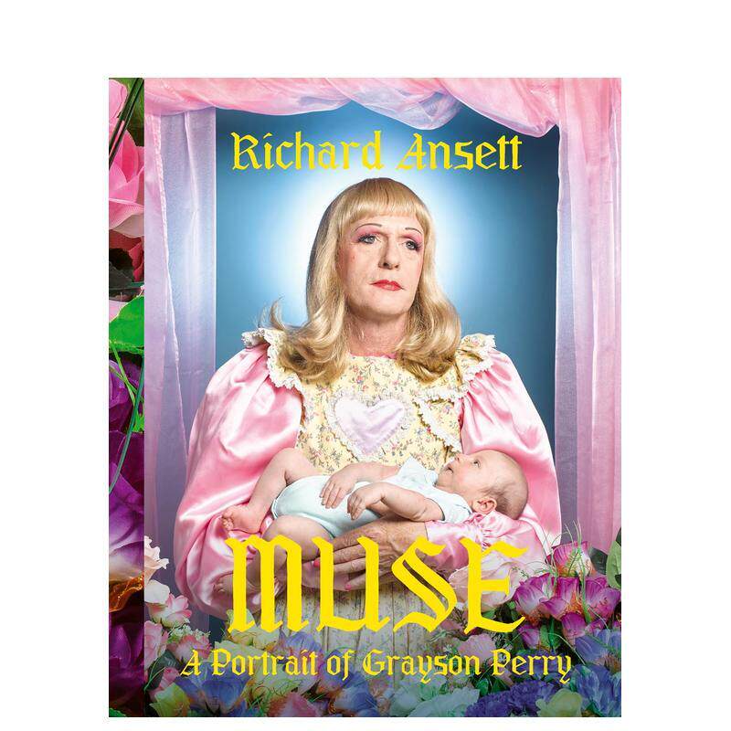 【预售】缪斯：格雷森·佩里肖像 MUSE: A Portrait of Grayson Perry 原版英文摄影作品集肖像