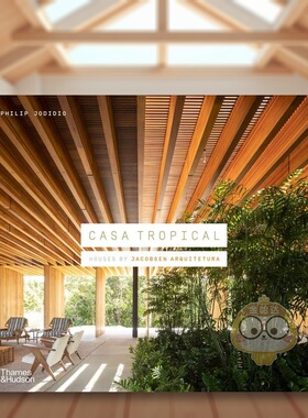 【现货】热带家居巴西建筑工作室Jacobsen Arquitetura设计住宅作品Casa Tropical英文建筑设计建筑风格与材料构造Philip Jodidio