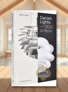 【现货】丹麦灯具：1920至今英文工业产品设计进口原版书Danish Lights: 1920 to Now精装Malene Lytken著Strandberg Publishing书