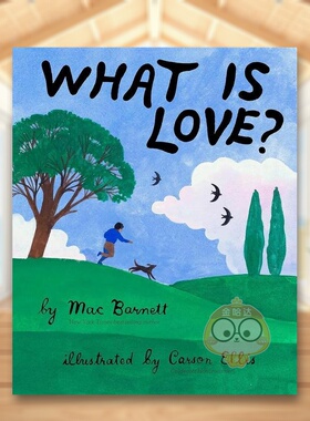 【现货】爱是什么？英文儿童绘本自我认知情绪管理进口原版外版书精装What Is Love?Mac Barnett Chronicle Books书籍图书正版