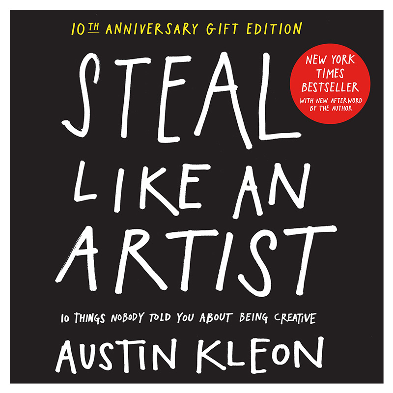 【预售】偷师学艺十周年礼盒版 Steal Like an Artist 10th英文原版图书籍进口正版 Austin Kleon心灵/励志