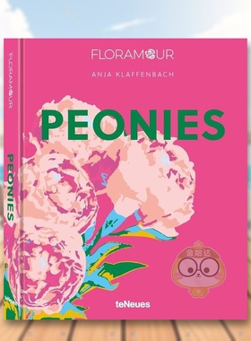 【现货】芍药英文摄影集综合作品进口原版书【Floramour】Peonies精装Anja Klaffenbach著teNeues出版书籍图书外版正版