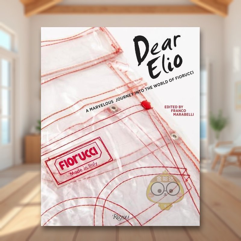 【现货】埃里奥菲奥鲁奇芙蓉天使Dear Elio英文时尚设计师品牌Franco Marabelli平装Rizzoli进口原版书470书籍图书外版正版