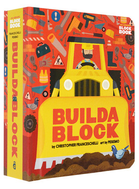 【预售】建筑工地与工具书 【Block】Buildablock 英文儿童绘本Christopher Franceschelli, Peskimo Abrams Appleseed