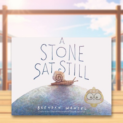 【现货】【凯迪克获奖插画师Brendan Wenzel】一动不动的石头 A Stone Sat Still 原版英文儿童绘本进口书籍图书外版正版